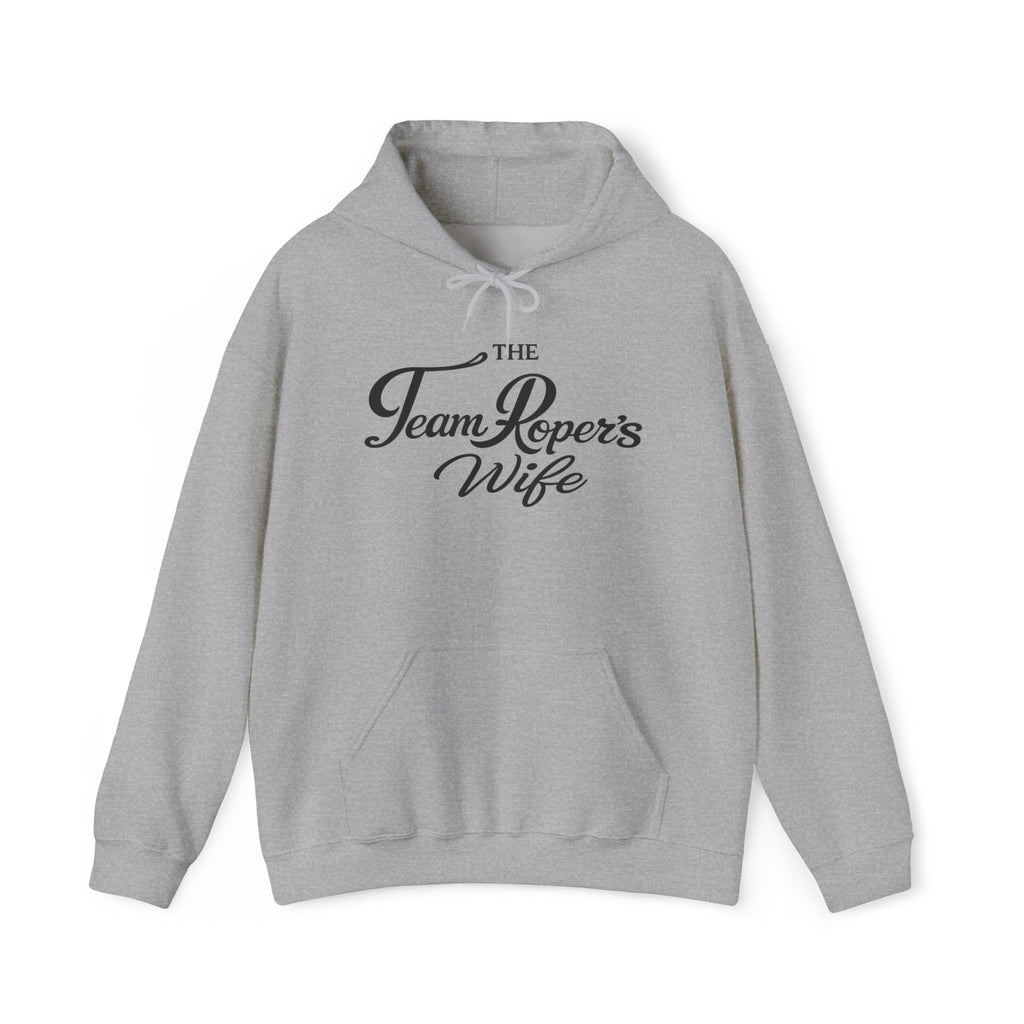 The Real Sponsor Hoodie — "Team Ropers Wife"