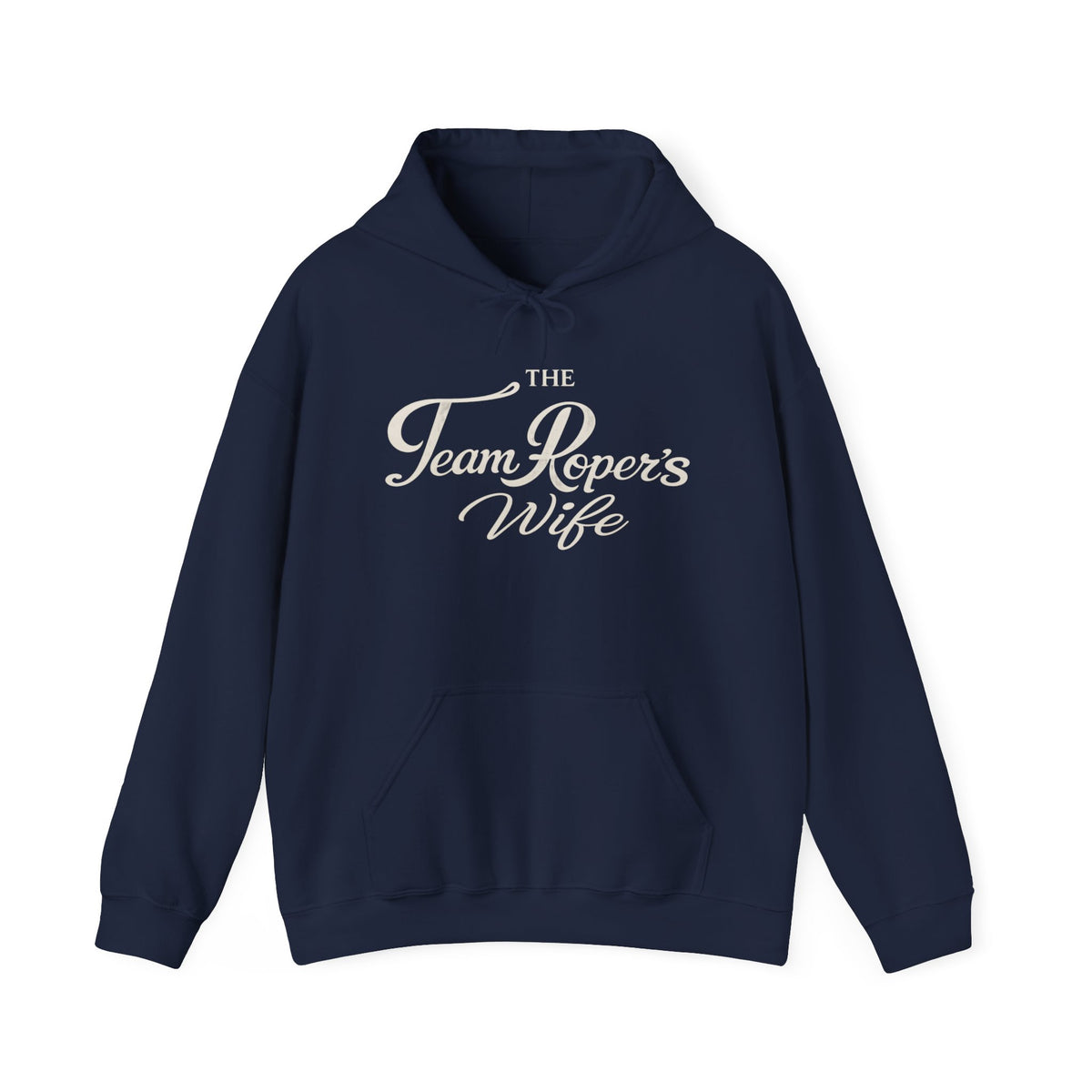 The Real Sponsor Hoodie — "Team Ropers Wife"