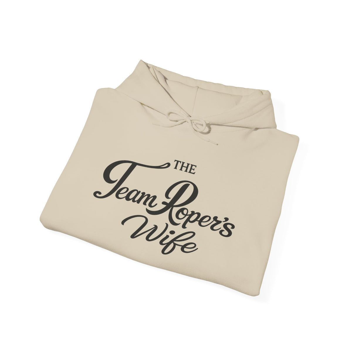The Real Sponsor Hoodie — "Team Ropers Wife"