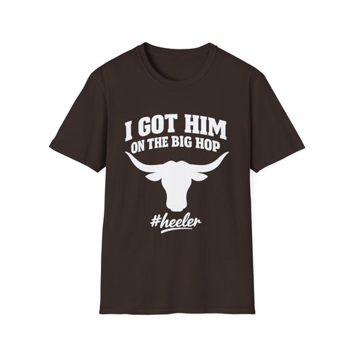 I got him on the big hop unisex tshirt
