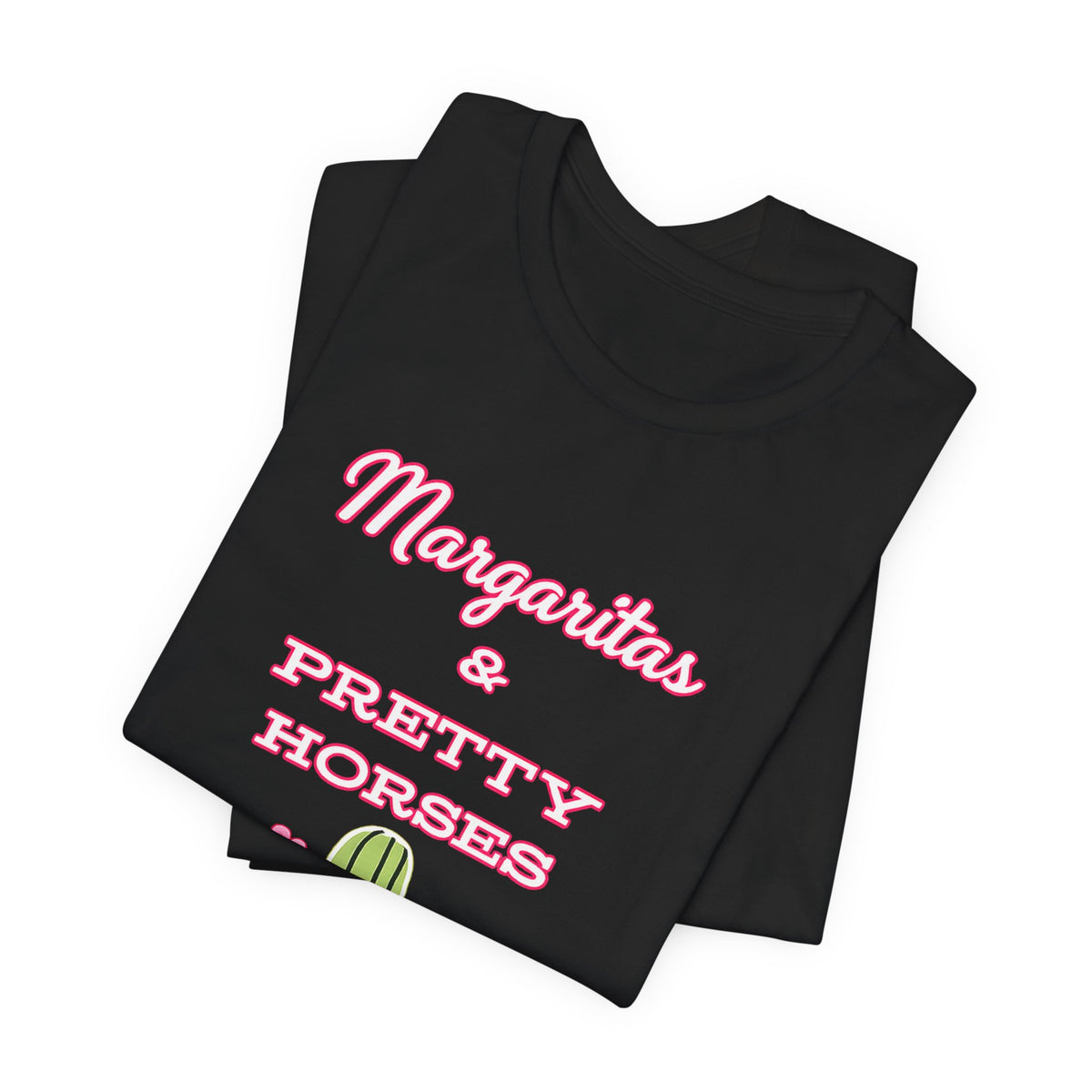 Margaritas & Pretty Horses Tee