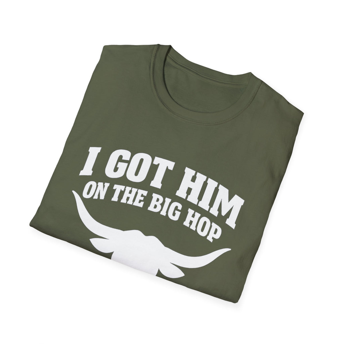 I got him on the big hop unisex tshirt