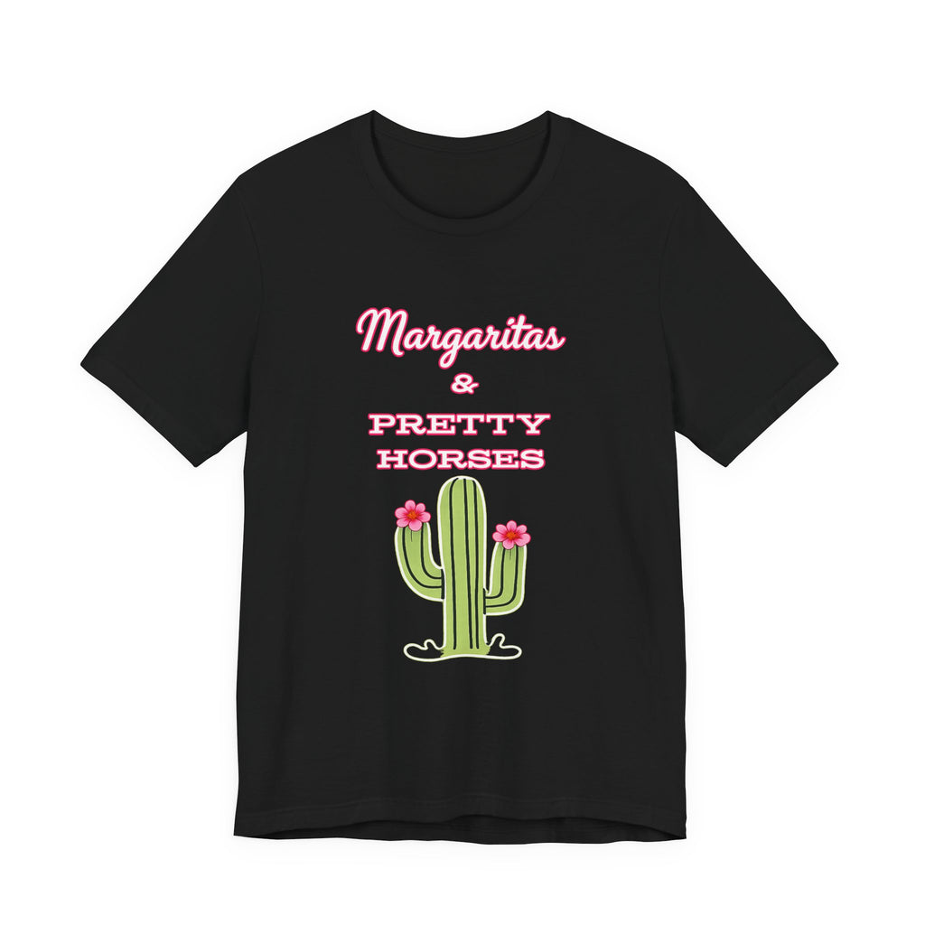 Margaritas & Pretty Horses Tee