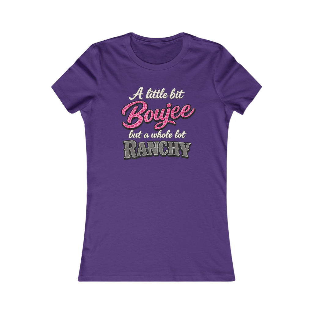 Women's Tee — “A Little Bit Boujee but a Whole Lot Ranchy” Graphic Shirt