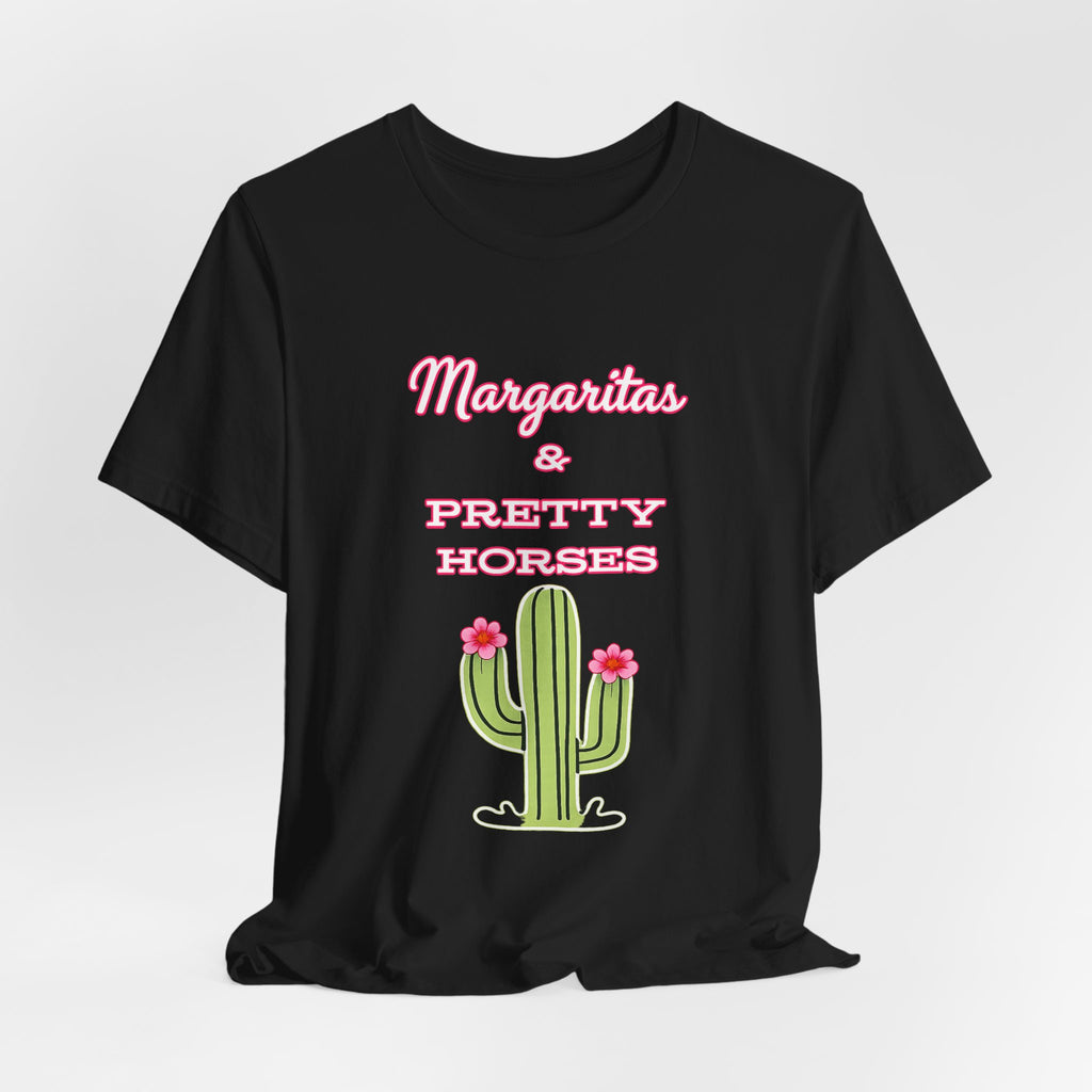 Margaritas & Pretty Horses Tee
