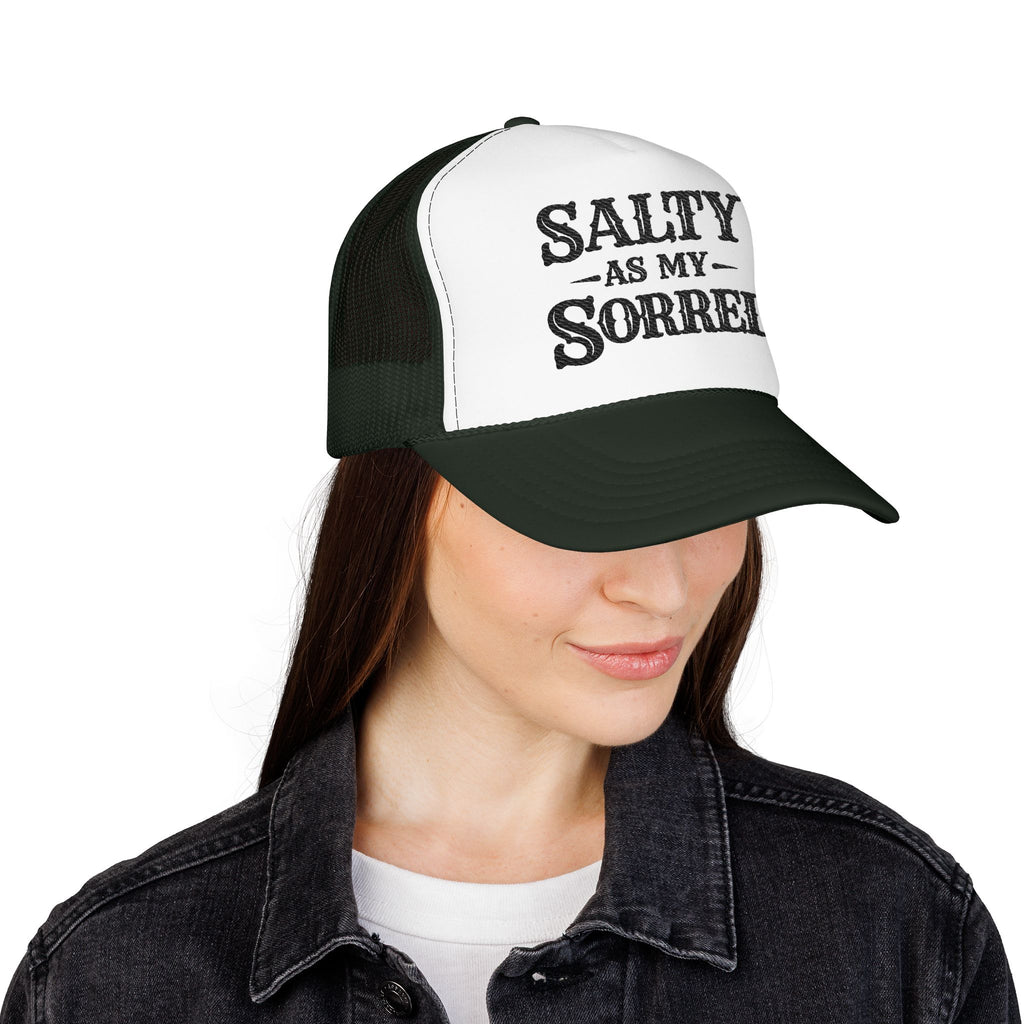 Salty As My Sorrel Foam Trucker Hat