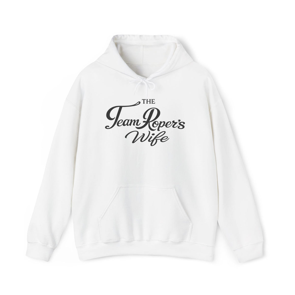 The Real Sponsor Hoodie — "Team Ropers Wife"